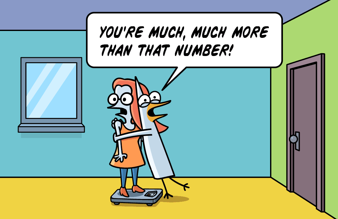 You're so much more than that number!
